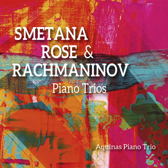 Smetana, Rose & Rachmaninoff: Piano Trios cover art