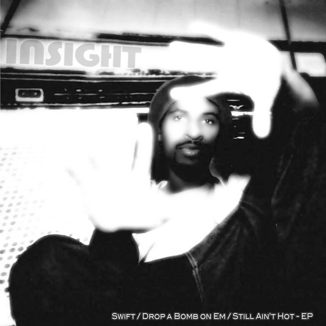 Swift - Drop a Bomb on Em - Still Ain't Hot cover art
