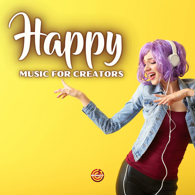 Happy Upbeat Music For Creators cover art