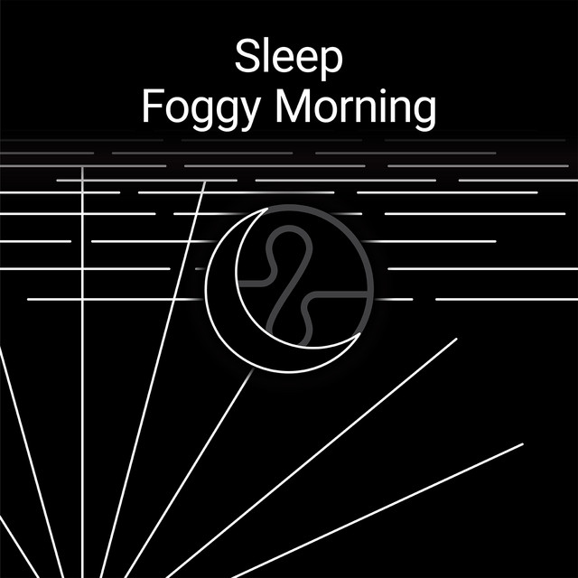 Sleep: Foggy Morning cover art