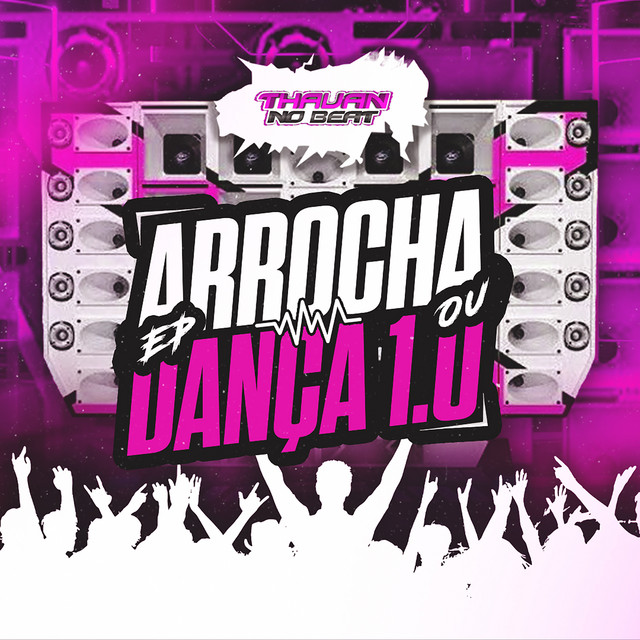 Arrocha Ou Dança 1.0 cover art
