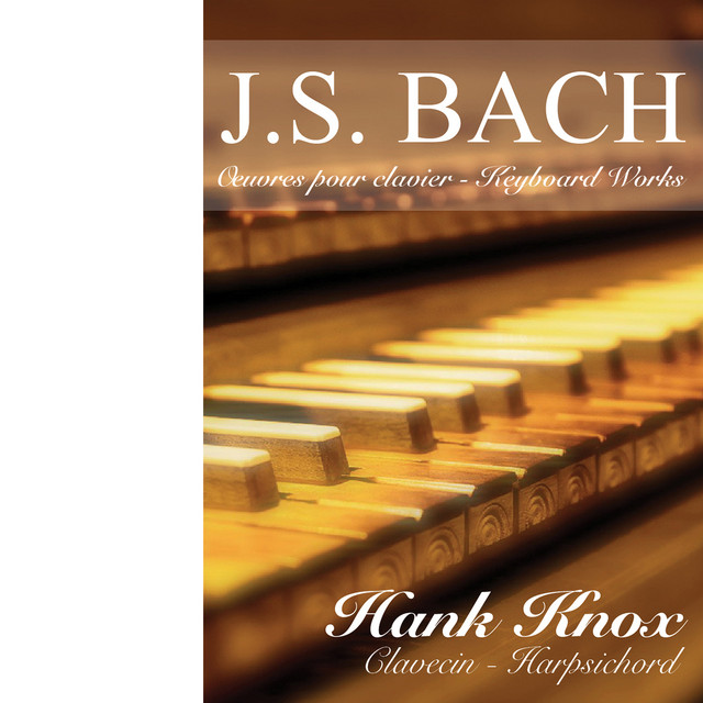 J.S. Bach: Keyboard Works – Álbum de Johann Sebastian Bach | Spotify
