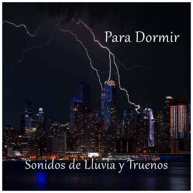 Sonidos de Lluvia y Truenos para Dormir, Pt. 32 - song and lyrics by ...