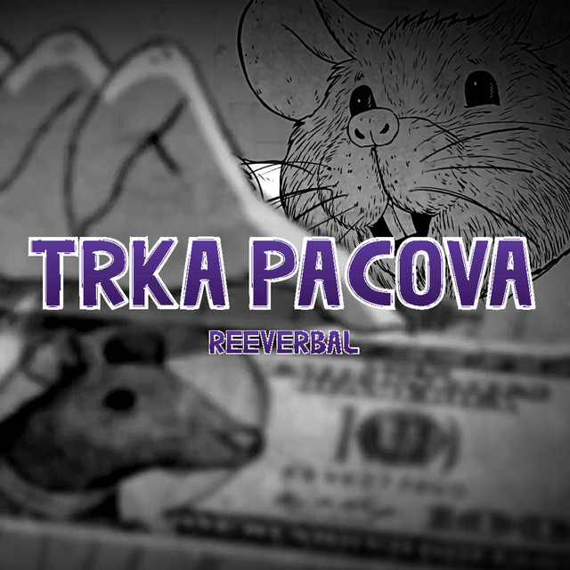 Trka Pacova - song by Reeverbal | Spotify
