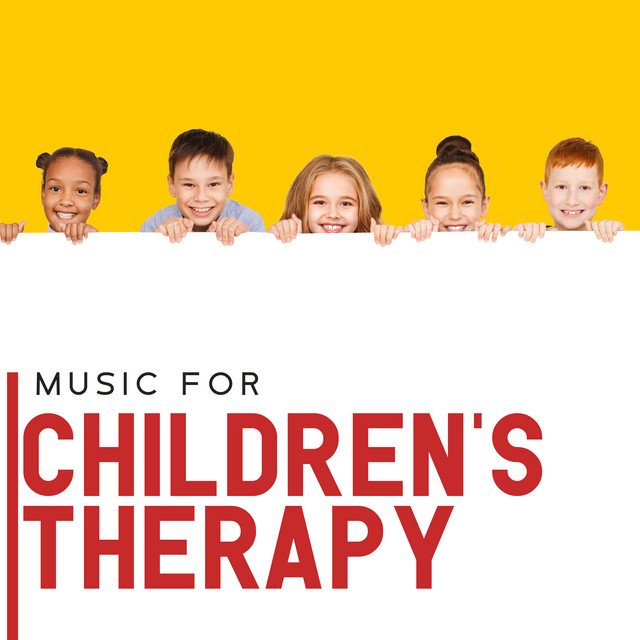 Music For Children's Therapy: Deeply Calming And Relaxing Music For Sleep, For Hyperactivity, Tension, Panic Attacks cover art
