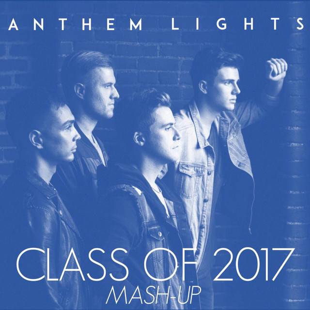 Class of 2017 Mash-Up: My Wish / I Hope You Dance / The Climb / I Lived cover art