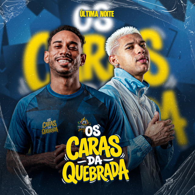 Os Caras da Quebrada: Última Noite (Ao Vivo)