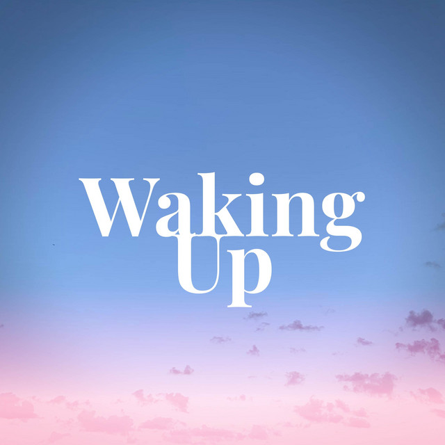 Waking Up