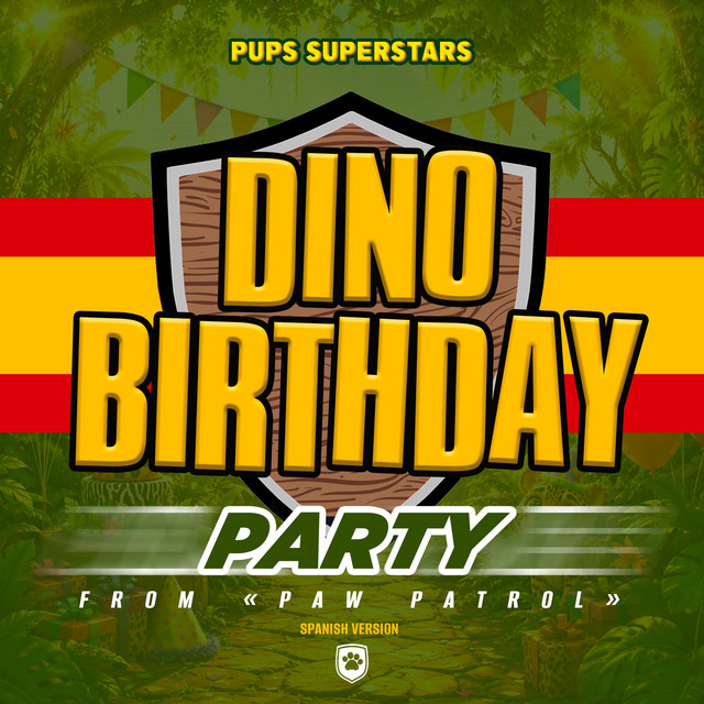 Dino Birthday Party (from"Paw Patrol") [Spanish Version] album image