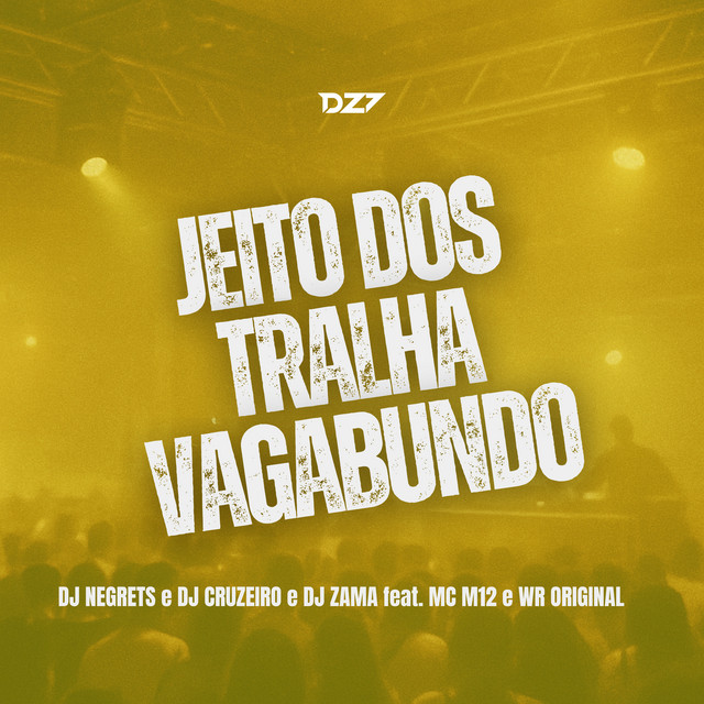 JEITO DOS TRALHA VAGABUNDO