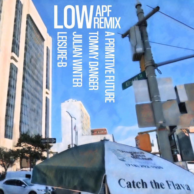 Low (A Primitive Future Remix) cover
