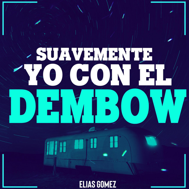 Suavemente Yo Con el Dembow