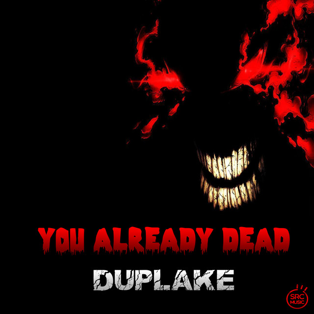 You Already Dead