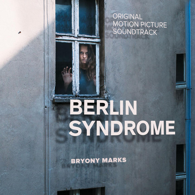Berlin Syndrome (Original Motion Picture Soundtrack) cover art