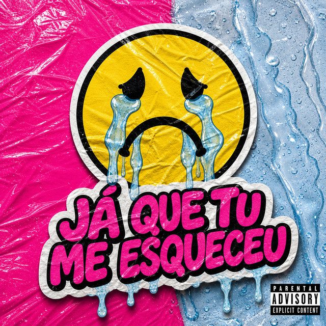 já que tu me esqueceu