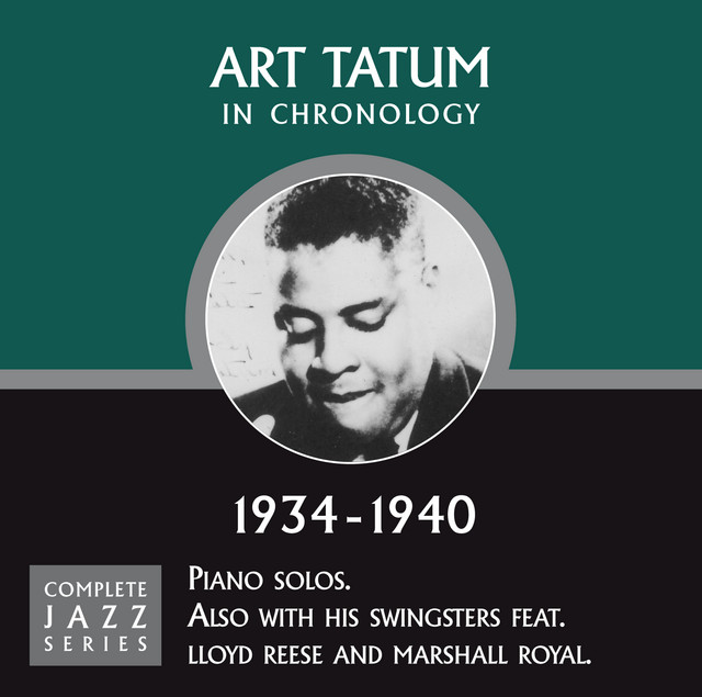 Complete Jazz Series 1934 - 1940 - Compilation by Art Tatum | Spotify