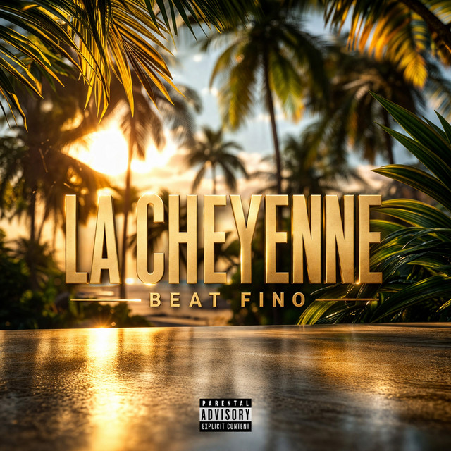 LA CHEYENNE BEAT FINO
