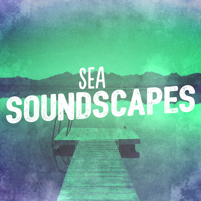 Sea Soundscapes: Deep Sleep, Calming Waters, Soothing Nature, Spa Sounds cover