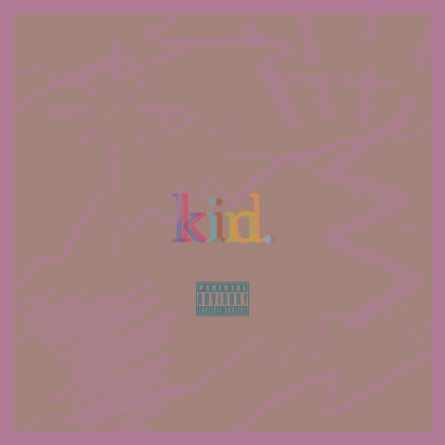 Kid - Album by Kin | Spotify