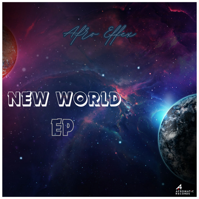 New World EP - EP by Afro Effex | Spotify