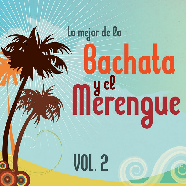 Lo Mejor de la Bachata y el Merengue, Vol. 2 cover art