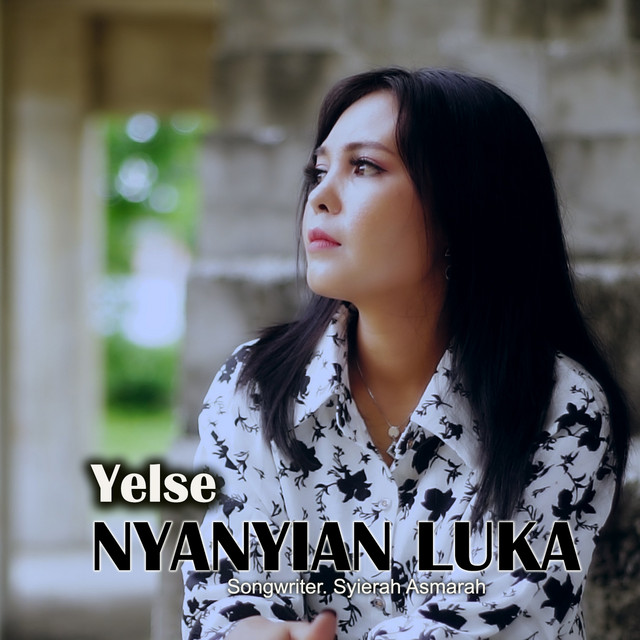 Nyanyian Luka - Single by Yelse | Spotify