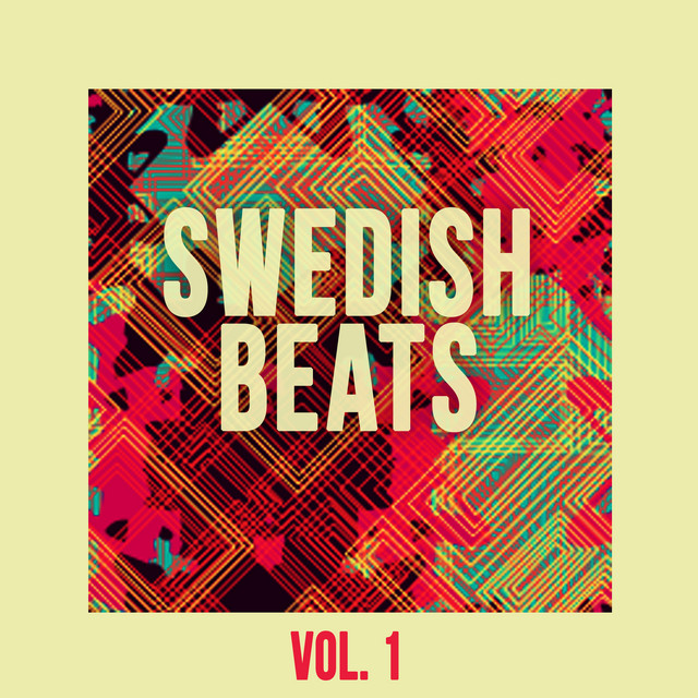 Swedish Beats - Vol. 1 - Compilation by Various Artists | Spotify