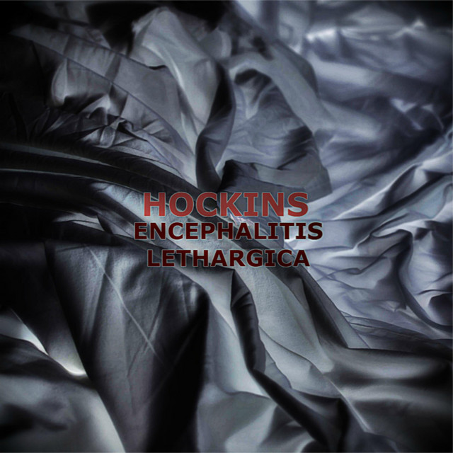 Обкладинка: Encephalitis Lethargica — Hockins