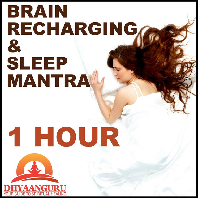 Nipun Aggarwal – Brain Recharging and Sleep Mantra 1 Hour: Dhyaanguru Your Guide to Spiritual Healing