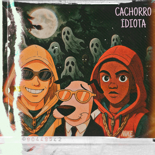 CACHORRO IDIOTA - original