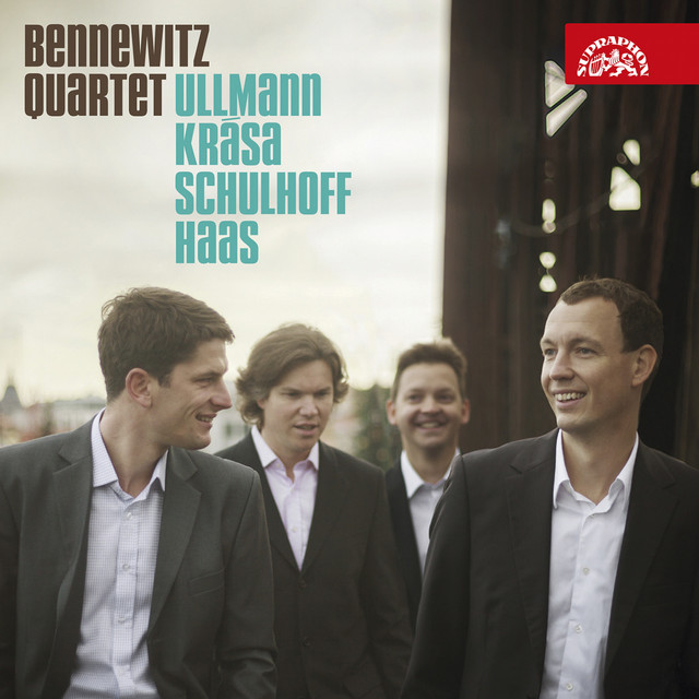 Ullmann - Krása - Schulhoff - Haas — Bennewitz Quartet