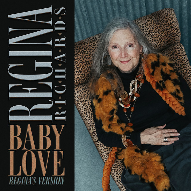 Baby Love (Regina's Version) - song and lyrics by Regina Richards