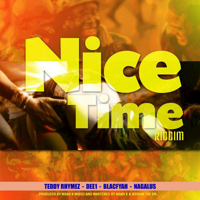 Nice Time Riddim - EP by Various Artists | Spotify