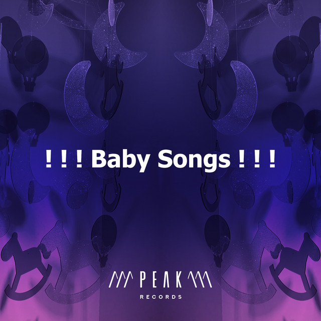 Baby Songs ! ! ! - Album by Baby Songs & Lullabies For Sleep | Spotify