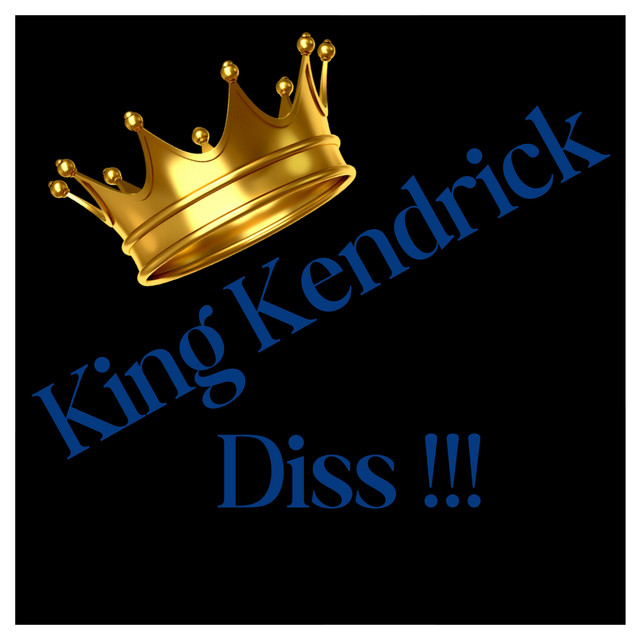 King Kendrick Diss!!! cover art