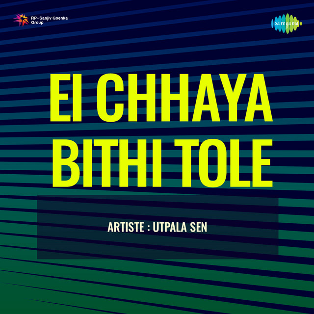 Ei Chhaya Bithi Tole - Utpala Sen cover art