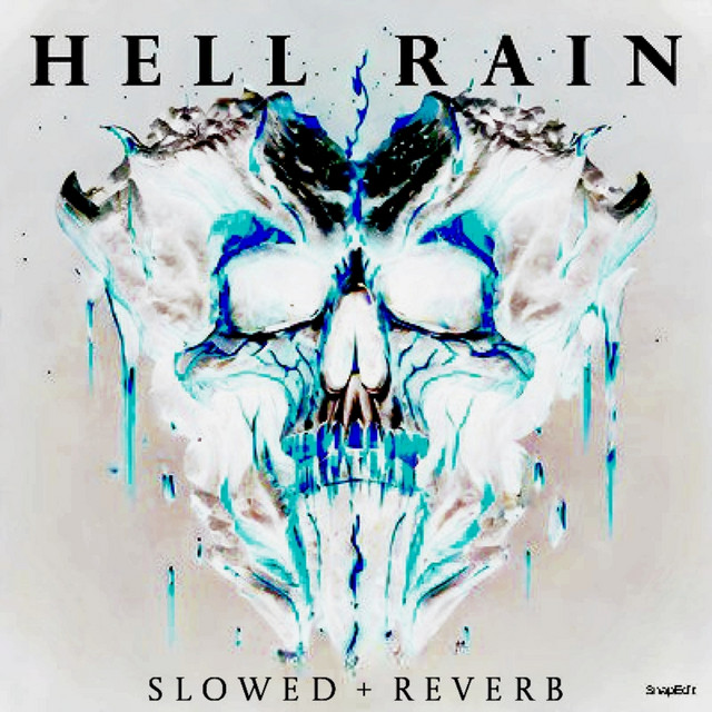 Hell Rain (Slowed + Reverb) cover art