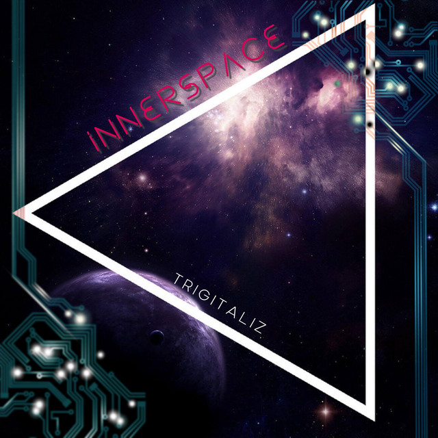 Trigitaliz – InnerSpace