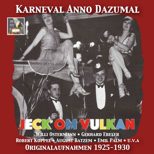 Karneval Anno Dazumal: Jeck om Vulkan (Remastered 2017)