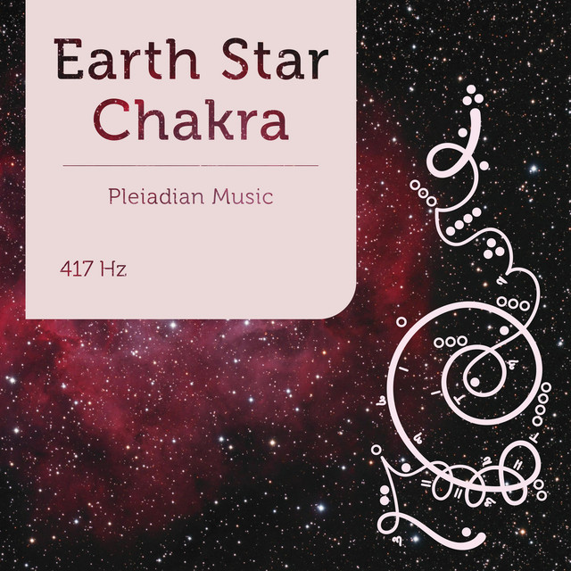 Pleiadian Music – Earth Star Chakra 417 Hz