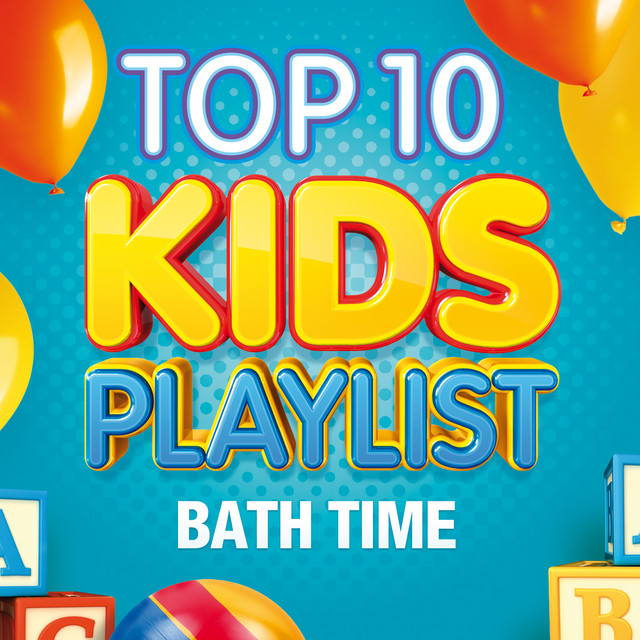 Top 10 Kids Playlist - Bath Time