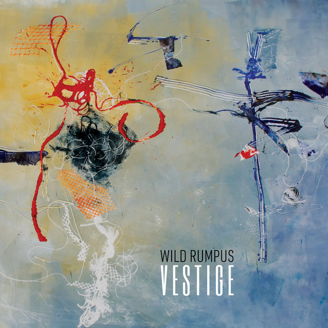 Vestige - Album by Wild Rumpus | Spotify