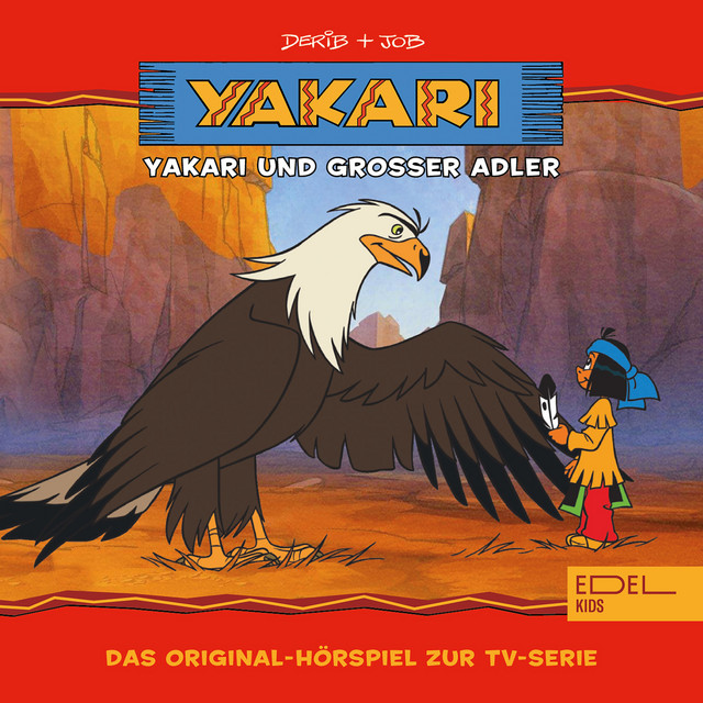 Folge 1: Yakari und Grosser Adler (Das Original-Hörspiel zur TV-Serie) cover art