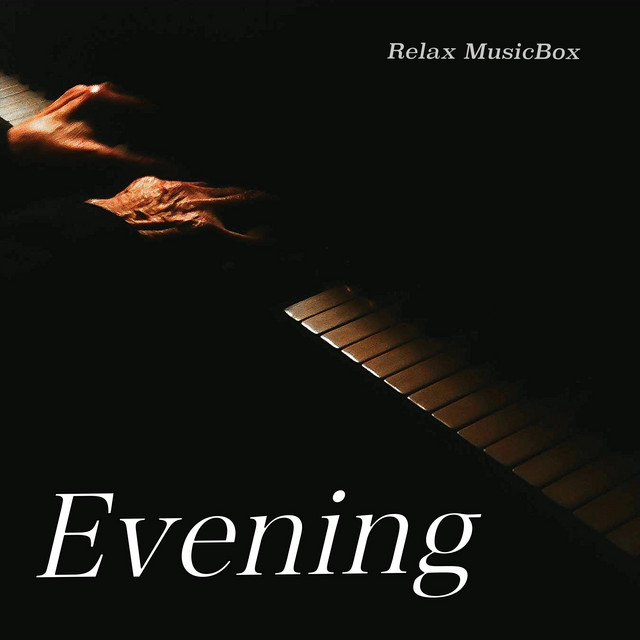 Cover art: Evening — Relax MusicBox