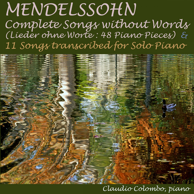 Mendelssohn: Complete Songs Without Words (48 Piano Pieces) & 11 Songs Transcribed for Solo Piano cover art