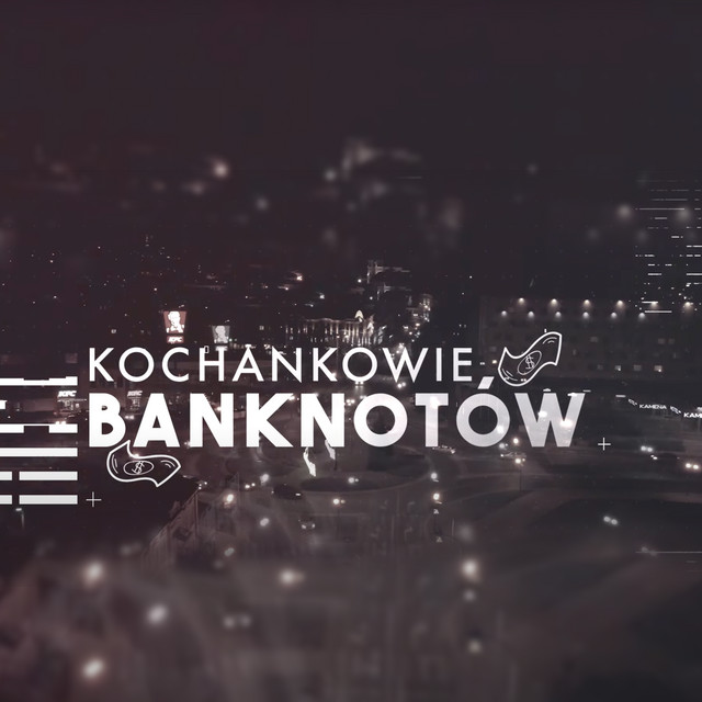 Kochankowie banknotów