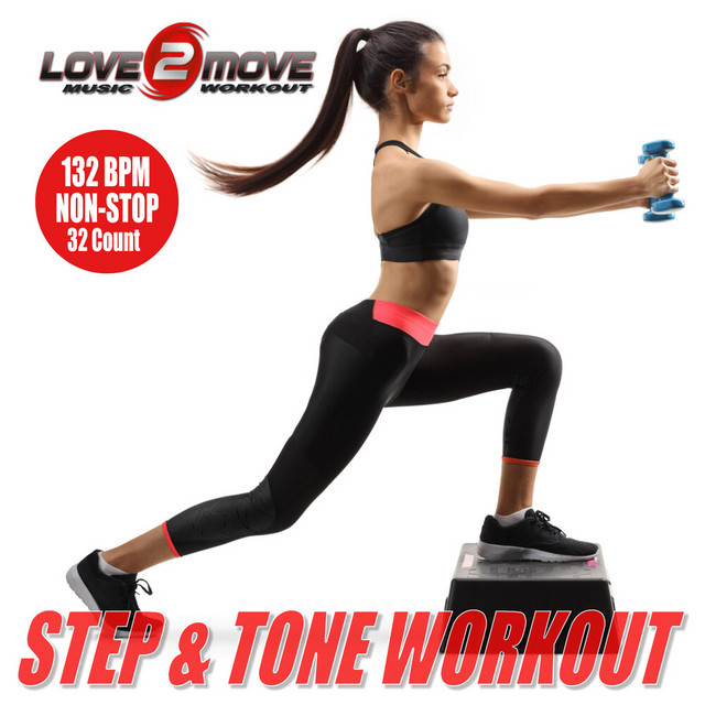 Step & Tone Workout (132 BPM Non-Stop Mix) - Compilation by Various ...
