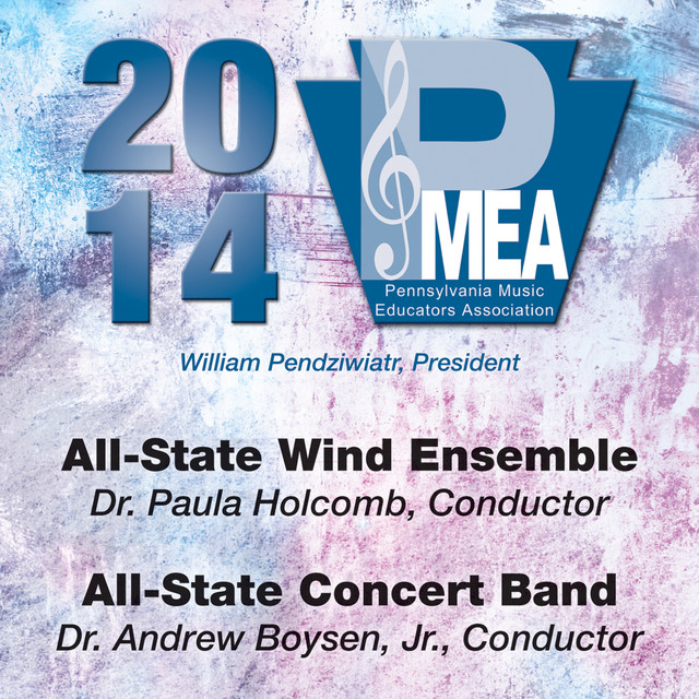2014 Pennsylvania Music Educators Association (PMEA): All-State Wind Ensemble & All-State Concert Band [Live]