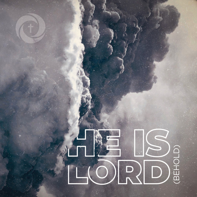 He Is Lord (Behold)