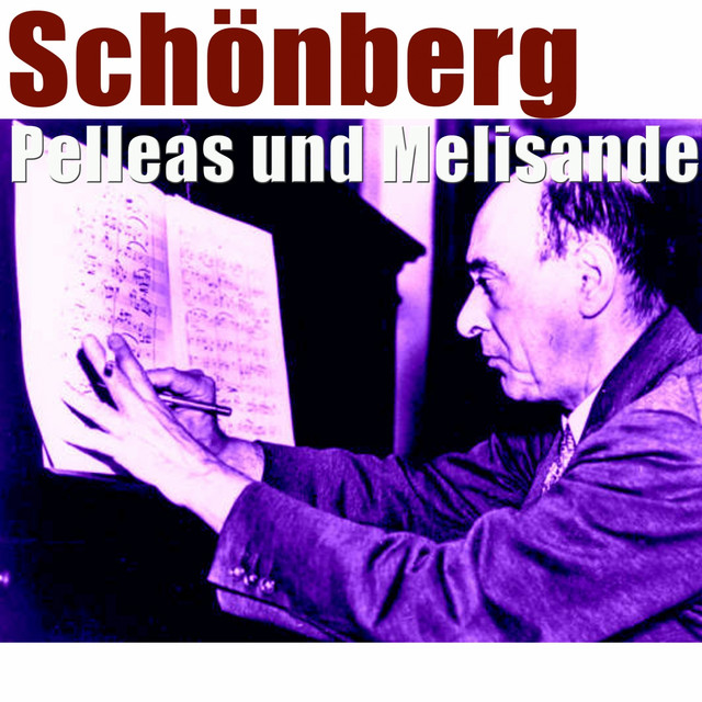 Schoenberg: Pelleas und Melisande cover art